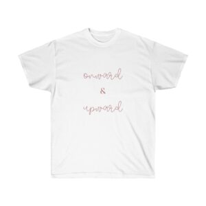 Onward and Upward Unisex Ultra Cotton Tee